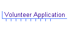 Volunteer Application
